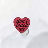 Luxury Enamel Metal Brooches Strong 3M Sticker (Don't Touch Me Heart)